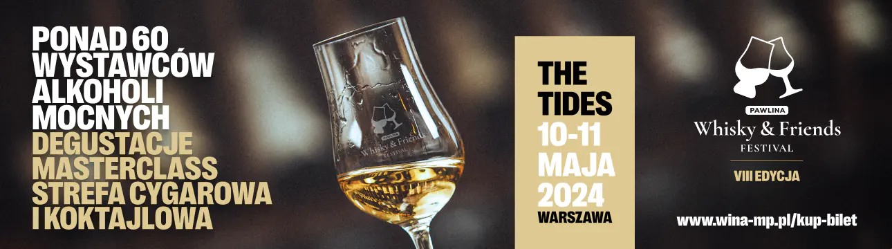 Festiwal alkoholi mocnych Pawlina Whisky & Friends 2024